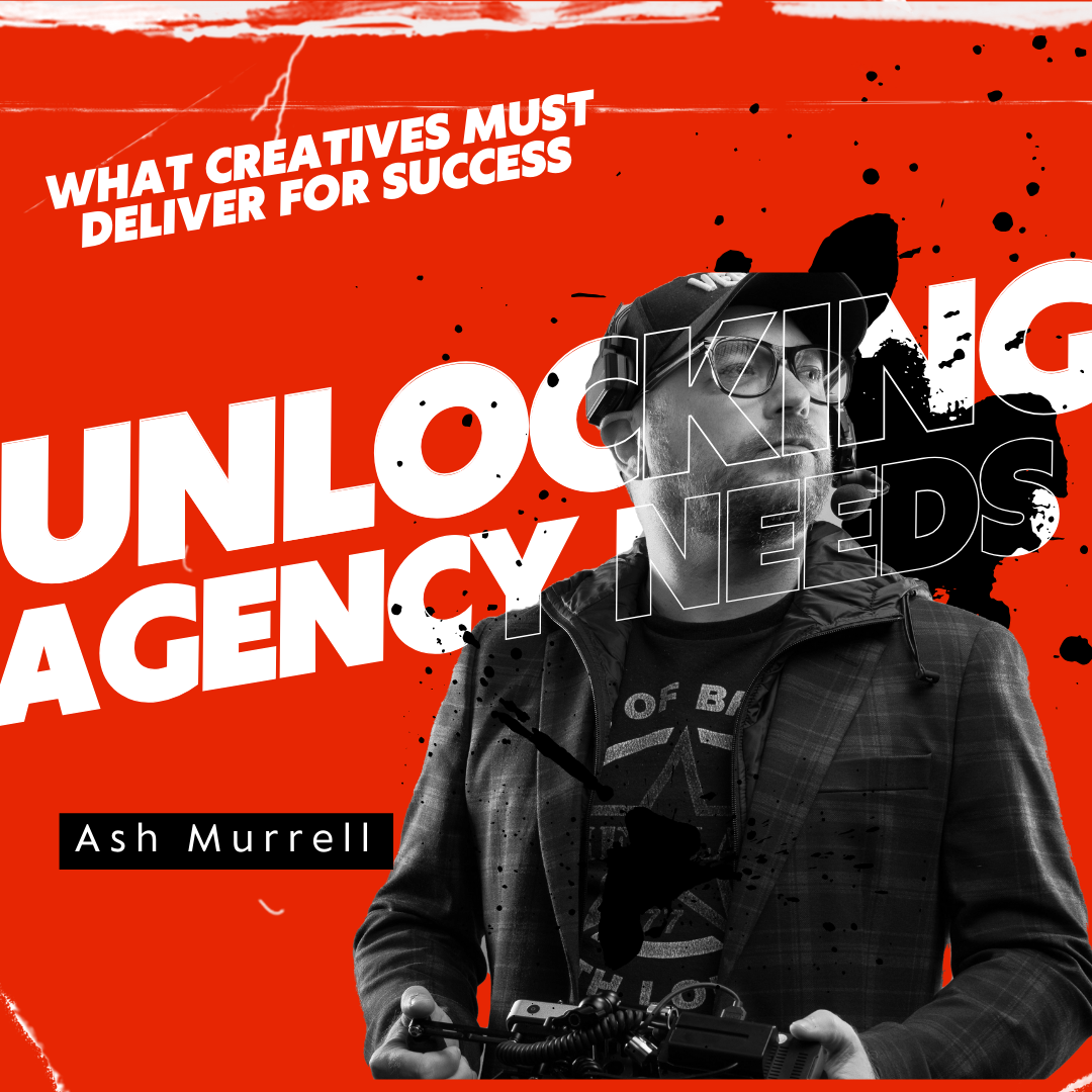 Unlocking Agency Needs - What creatives must deliver for success (Instagram Post)